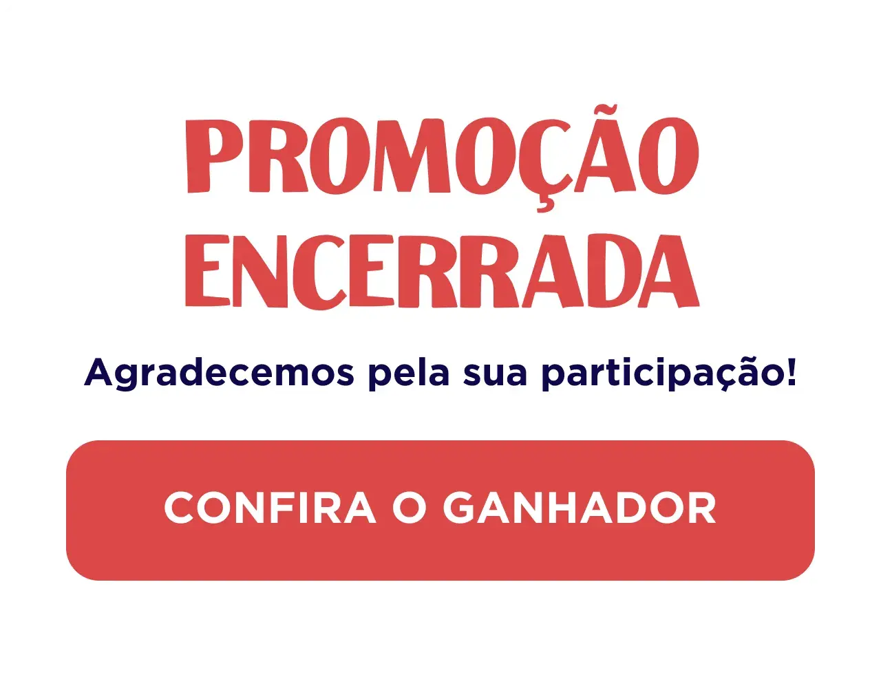 Promoção Encerrada!